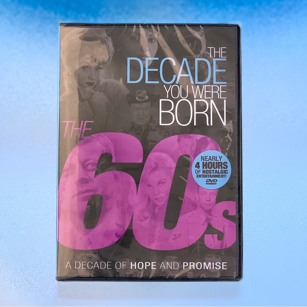 The Decade You Were Born:  The 60’s, A Decade of Hope and Promise